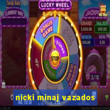 nicki minaj vazados